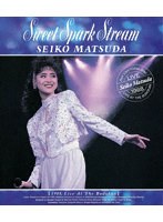Sweet Spark Stream （ブルーレイディスク）