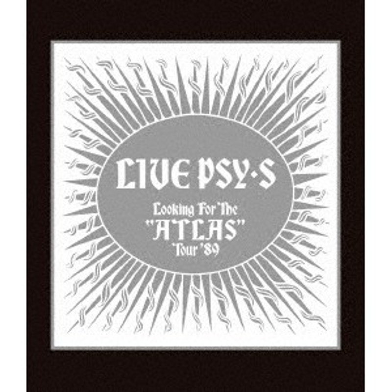LIVE PSY・S Looking For The ‘ATLAS’ Tour ’89/PSY・S［saiz］ （ブルーレイディスク）