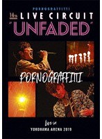 16thライヴサーキット‘UNFADED’ Live in YOKOHAMA ARENA 2019/ポルノグラフィティ （ブルーレイディスク）