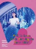 Kana Nishino Fall In Love With You Again Tour 2025(完全生産限定盤) (ブルーレイディスク)