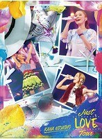 Just LOVE Tour/西野カナ（初回生産限定盤 ブルーレイディスク）
