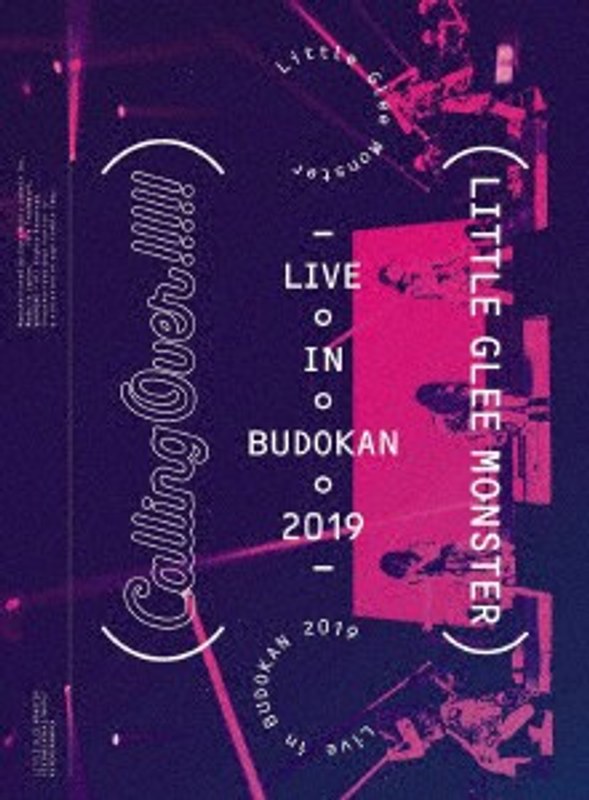 Little Glee Monster Live in BUDOKAN 2019～Calling Over！！！！！/Little Glee Monster （初回生産限定盤）