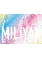 TRUE LOVERS TOUR 2013 ［SING for ONE 〜Best Live Selection〜］/加藤ミリヤ （期間生産限定盤） のパッケージ