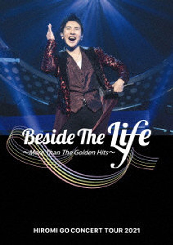 Hiromi Go Concert Tour 2021 ‘Beside The Life’ ～More Than The Golden Hits～
