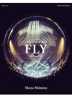 清水翔太 LIVE TOUR 2017‘FLY’（ブルーレイディスク）