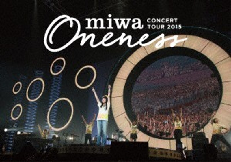 miwa concert tour 2015‘ONENESS’～完全版～/miwa（初回仕様限定盤 ブルーレイディスク）