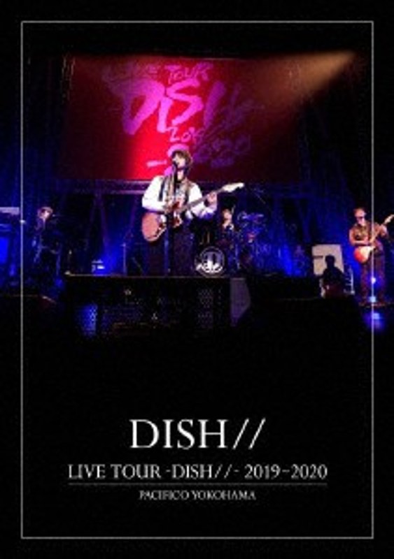 LIVE TOUR-DISH//- 2019～2020 PACIFICO YOKOHAMA/DISH// （ブルーレイディスク）