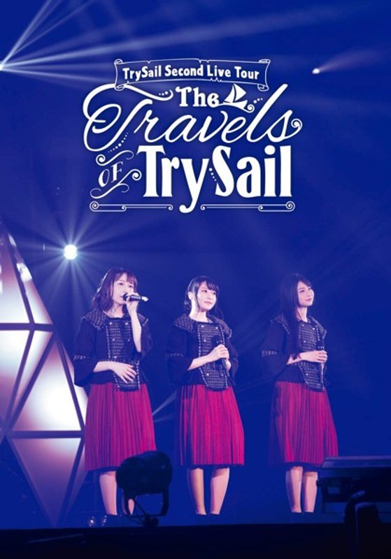 TrySail Second Live Tour‘The Travels of TrySail’/TrySail（初回仕様限定盤 ブルーレイディスク）