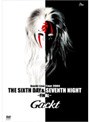 Gackt/Gackt Live tour 2004 THE SIXTH DAY ＆ SEVENTH NIGHT 〜FINAL〜