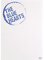 「ブルーハーツが聴こえない」HISTORY OF THE BLUE HEARTS/ブルーハーツ