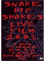 SNAKE HIP SHAKES LIVE FILM 2001 AT SHIBUYA AX/SNAKE HIP SHAKES