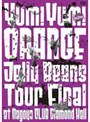 Jelly Beans Tour Final at Nagoya CLUB Diamond Hall/Yum！Yum！ORANGE