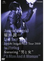 Junichi Inagaki Live Tour 2010〜featuring‘男と女’〜/稲垣潤一 のパッケージ