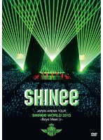 JAPAN ARENA TOUR SHINee WORLD 2013〜Boys Meet U〜/SHINee のパッケージ