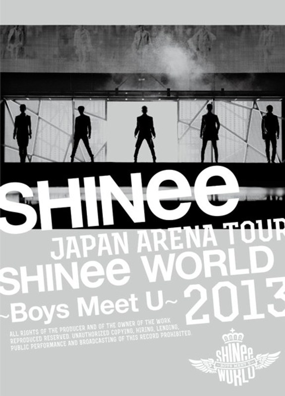JAPAN ARENA TOUR SHINee WORLD 2013～Boys Meet U～/SHINee（初回生産限定盤）