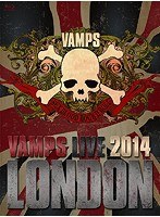 VAMPS LIVE 2014:LONDON（B）/VAMPS （ブルーレイディスク）