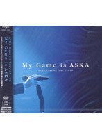 ASKA Concert Tour 05>>06 My Game is ASKA/ASKA のパッケージ