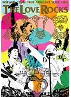 DREAMS COME TRUE CONCERT TOUR 2006 THE LOVE ROCKS/DREAMS COME TRUE （通常盤） のパッケージ