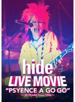 LIVE MOVIE‘PSYENCE A GO GO’〜20YEARS from 1996〜/hide のパッケージ