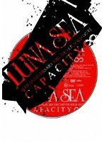 10TH ANNIVERSARY GIG ［NEVER SOLD OUT］ CAPACITY∞/LUNA SEA のパッケージ