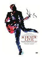 ACOUSTIC LIVE Tsuyoshi Nagabuchi Tour 2013/長渕剛 のパッケージ