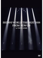 SHINee WORLD THE BEST 2018〜FROM NOW ON〜 in TOKYO D のパッケージ