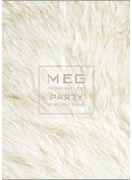 PREMIUM LIVE‘PARTY’AT STUDIO COAST/MEG （初回生産限定盤） のパッケージ