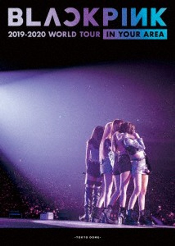 BLACKPINK 2019-2020 WORLD TOURIN YOUR AREA-TOKYO DOME-/BLACKPINK （初回限定盤）