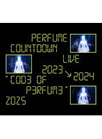Perfume Countdown Live 2023→2024 ’COD3 OF P3RFUM3’