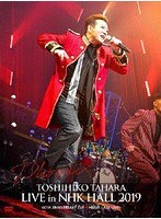 TOSHIHIKO TAHARA LIVE in NHK HALL 2019/田原俊彦 のパッケージ