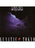 LUNATIC TOKYO/LUNA SEA のパッケージ