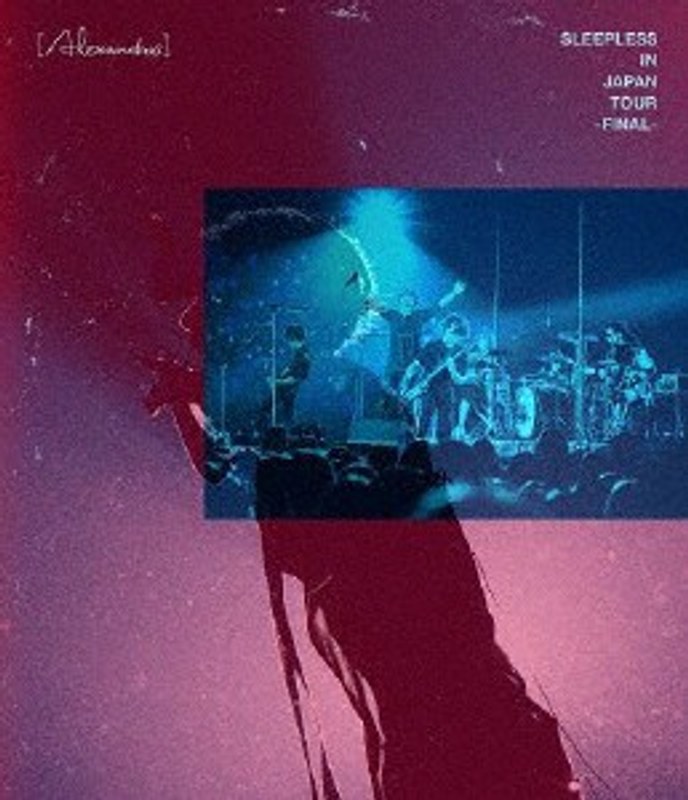Sleepless in Japan Tour-Final-/［Alexandros］ （ブルーレイディスク）