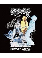 But wait. Arena？ 2022 Tour-Final-（通常盤） （ブルーレイディスク）