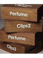 Perfume Clips 2/Perfume （ブルーレイディスク）