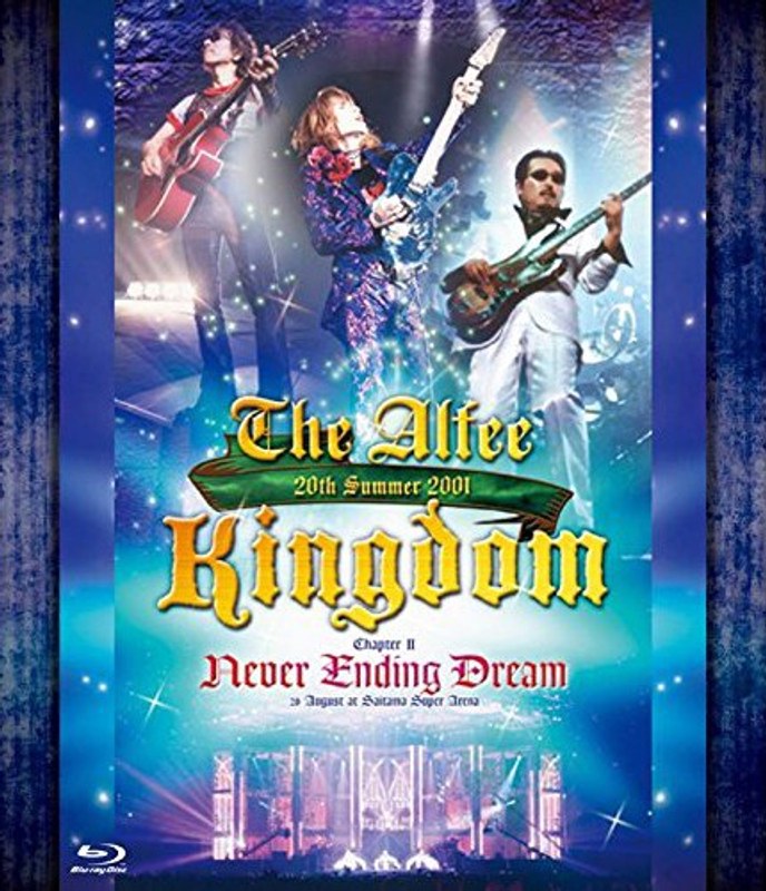 THE ALFEE 20th Summer 2001 Kingdom Chapter II:Never Ending Dream/THE ALFEE （ブルーレイディスク）