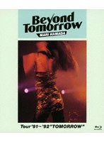 Beyond Tomorrow Tour ’91〜’92 ’TOMORROW’ （ブルーレイディスク）