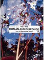 HAS/HUMAN AUDIO SPONGE