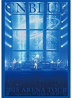 2015 ARENA TOUR〜Be a Supernova＠OSAKA-JO HALL/CNBLUE のパッケージ