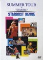SUMMER TOUR IN STARTIC/スターダスト・レビュー （低価格化）