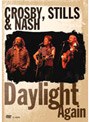 クロスビー・スティルス＆ナッシュ/デイライト・アゲイン