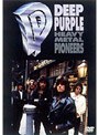 ディープ・パープル/ヘヴィ・メタル・パイオニアズ