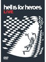 ライヴ 2004/ヘル・イズ・フォー・ヒーローズ