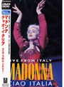 チャオ・イタリア-ライヴ・フロム・イタリー/マドンナ