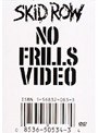 ノー・ファッキング・フリルズ/スキッド・ロウ