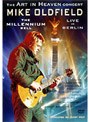 マイク・オールドフィールド/アート・イン・ヘヴン・コンサート ザ・ミレニアム・ベルーライヴ・イン・ベルリン