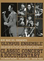 Kim Nam Gil presents ‘OLYMPUS ENSEMBLE’ Classic Concert ＆ Documentary/キム・ナムギル （ブルーレイディスク）