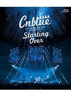 2017 ARENA LIVE TOUR-Starting Over@YOKOHAMA ARENA/CNBLUE (ブルーレイディスク)