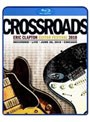 クロスロード・ギター・フェスティヴァル 2010/エリック・クラプトン （ブルーレイディスク）