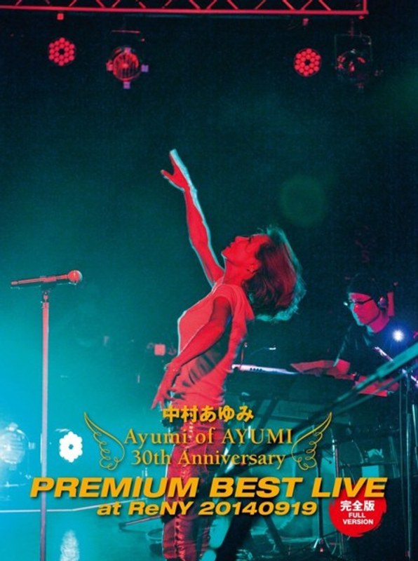 Ayumi of AYUMI～30th Anniversary PREMIUM BEST LIVE at ReNY/中村あゆみ（初回限定生産）