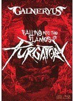 FALLING INTO THE FLAMES OF PURGATORY/GALNERYUS（完全生産限定版 ブルーレイディスク＋2CD＋TシャツM）